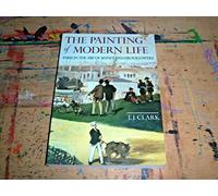 The Painting of Modern Life: Paris in the Art of Manet and His Followers -