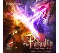 The Paladin: A Faith Based Litrpg