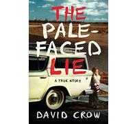 David Crow The Pale-Faced Lie (Tascabile)