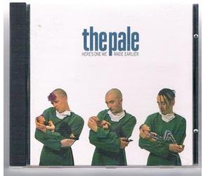 THE PALE - HERE'S ONE WE MADE EARLIER