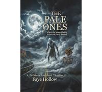 The Pale Ones: When the Moon Wakes What the Earth Buried