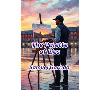 THE PALETTE OF LIES