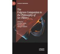 The Palgrave Companion to the Philosophy of Set Theory
