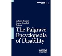 The Palgrave Encyclopedia of Disability
