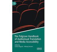 The Palgrave Handbook of Audiovisual Translation and Media Accessibility