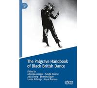 The Palgrave Handbook of Black British Dance