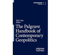 The Palgrave Handbook of Contemporary Geopolitics