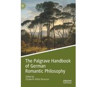 The Palgrave Handbook of German Romantic Philosophy (Copertina rigida)