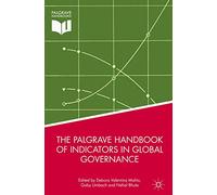 The Palgrave Handbook of Indicators in Global Governance