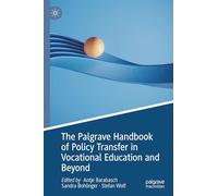 The Palgrave Handbook of Policy Transfer in Vocational Education and Beyond