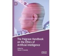 The Palgrave Handbook on the Ethics of Artificial Intelligence