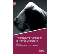 The Palgrave Handbook to Horror Literature