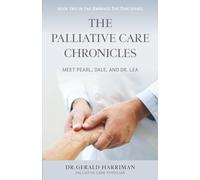 The Palliative Care Chronicles: Meet Pearl, Dale, and Dr. Lea: 2