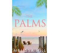 The Palms: 'Elin Hilderbrand meets The White Lotus' (Vacation Reads)