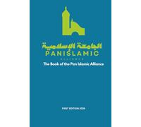 The Pan-Islamic Alliance: Principles, Institutions, and a Shared Vision for the Renaissance of the Islamic World