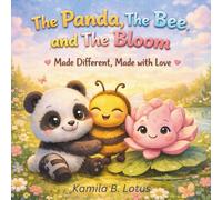The Panda, The Bee and The Bloom: Made Different, Made with Love