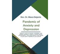 The Pandemic of Anxiety and Depression