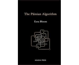 The Pāṇinian Algorithm: How an Ancient Sanskrit Grammar Prefigured Modern Computing
