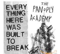 The Panoply Academy Everything Here Was Built to Break (CD)