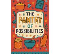 The Pantry of Possibilities