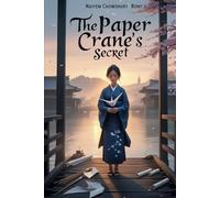 The Paper Crane’s Secret