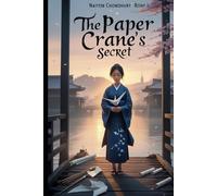 The Paper Crane’s Secret