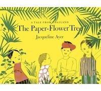 The Paper-Flower Tree: A Tale from Thailand