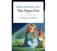 The Paper Fox: Origam-Mia, Inc. - Book Two