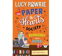 The Paper & Hearts Society: Bookishly Ever After: Book 3