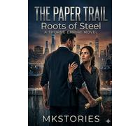 The Paper Trail: Roots of Steel