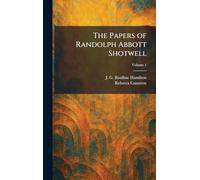The Papers of Randolph Abbott Shotwell