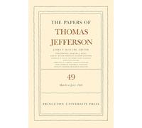 The Papers of Thomas Jefferson: 2 March to 10 July 1806