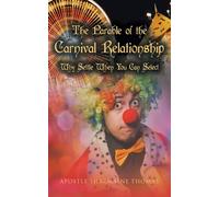 The Parable of the Carnival Relationship: Why Settle When You Can Select