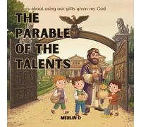 The Parable of the Talents: A story about using your gifts!