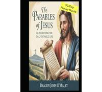 The Parables of Jesus: 30 Reflections for Daily Catholic Life