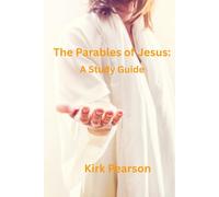 The Parables of Jesus: A Study Guide