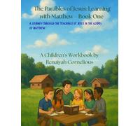 The Parables of Jesus: Lessons for the Heart- Book One