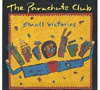 The Parachute Club - Small Victories (UK Import)