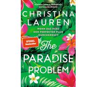 The Paradise Problem - Wenn das Herz den perfekten Plan durchkreuzt: Roman | Mit limitiertem Farbschnitt | Nach dem TikTok-Hit 'The Unhoneymooners' ... RomCom der SPIEGEL-Bestsellerautorin