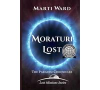The Paradisi Lost Missions Volume 2 - Deluxe Edition: Moraturi Lost