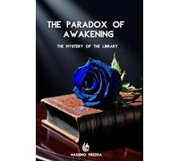 The Paradox of Awakening: The Mystery of the Library