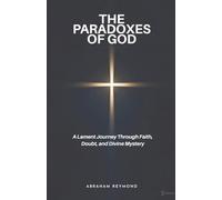 The Paradoxes of God: 10