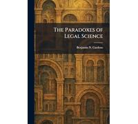 The Paradoxes of Legal Science