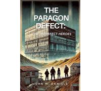 The Paragon Defect: The Imperfect Heroes
