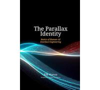 The Parallax Identity: Basics of Human-AI Interface Engineering