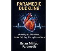 The Paramedic Duckling: Learning to Glide, When You're Paddling Through the Chaos