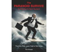 The Paranoid Survive: Surfing the Hi Tech Tsunami