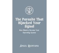 The Parasite That Hijacked Your Signal: How Mimicry Became Your Operating System