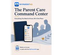 The Parent Care Command Center: Everything You Need to Know, All in One Place