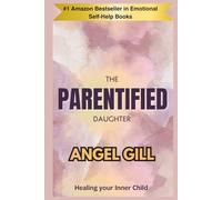The Parentified Daughter: Healing Your Inner Child